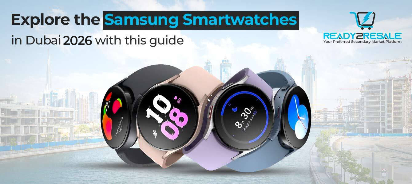 Explore the Samsung Smartwatches in Dubai 2026 with this guide